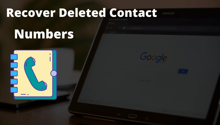 How to recover deleted contacts or mobile numbers