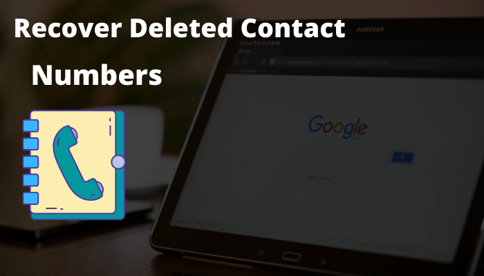 How To Recover Deleted Contacts Or Mobile Numbers