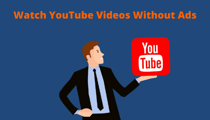 Watch youtube videos without ads cheap
