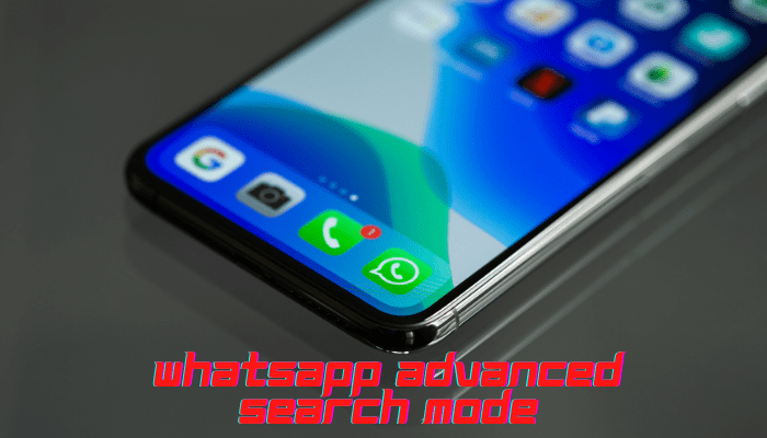 WhatsApp Advanced Search Mode