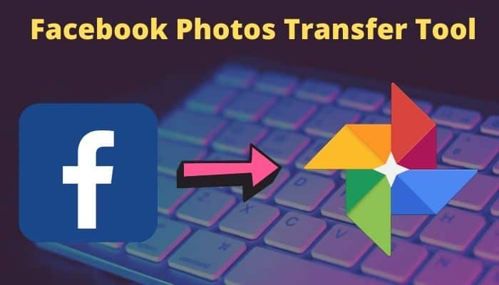 How to transfer photos from Facebook to Google Photos