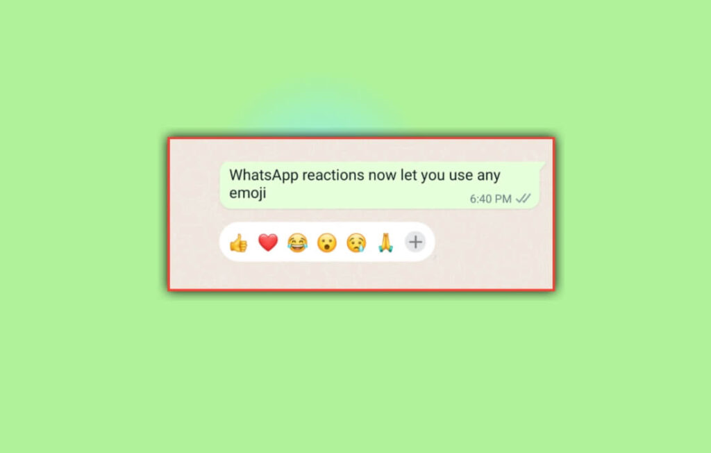 WhatsApp reaction now let you use any emoji