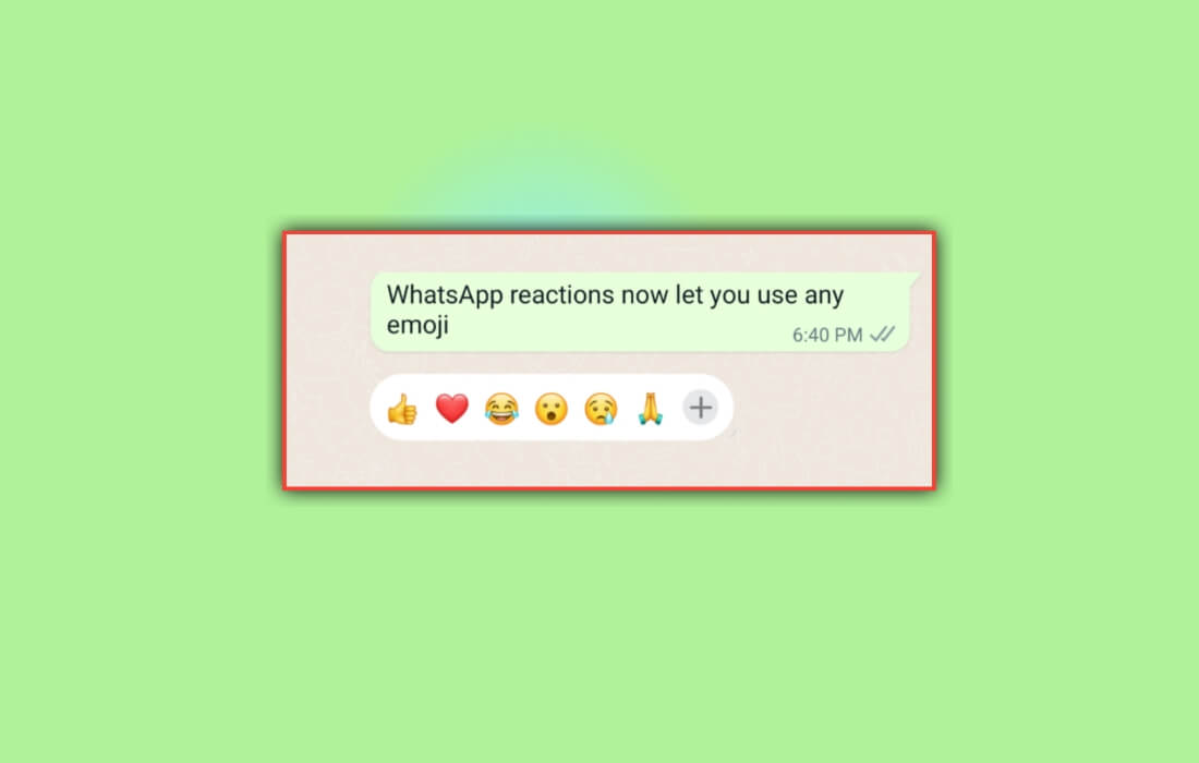 WhatsApp reaction now let you use any emoji